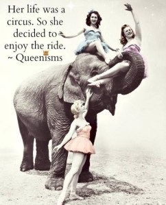 her-life-was-a-circus-so-she-decided-to-enjoy-the-ride-quote-1